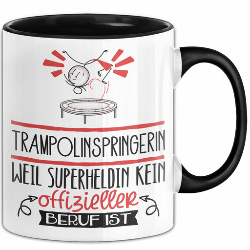 Trampolinspringerin Geschenk Tasse Lustiger Spruch Trampolinspringerin Weil Superheldin Kein Offizieller Beruf Ist Geschenkidee Trendation