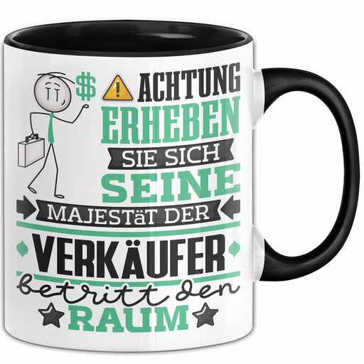 Verkäufer Geschenk Tasse Lustiger Spruch Erheben Sie Sich Der Verkäufer Betritt den Raum Schwarz Trendation
