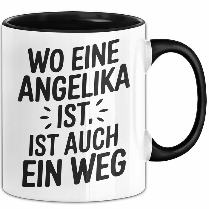 Angelika Tasse Geschenk Wo Eine Angelika Ist Ist Auch Ein Weg Geschenkidee Becher mit Name Schwarz Trendation