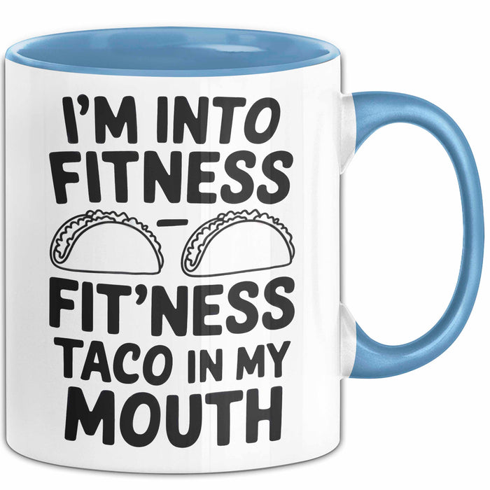 Tacos Liebhaber Tasse Geschenk Lustige Geschenkidee Spruch Fitness Taco In My Mouth Blau Trendation