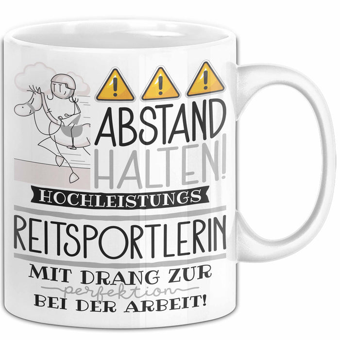 Reitsportlerin Tasse Geschenk Lustig Abstand Halten Hochleistungs-Reitsportlerin Mit Drang Zur Perfektion Bei Der Arbeit Weiß Trendation