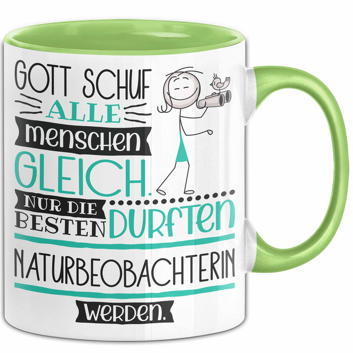 Naturbeobachterin Geschenk Becher Tasse Gott Schuf Alle Menschen Gleich Nur Die Besten Durfeten Naturbeobachterin Werden Geschenkidee Lustig Grün Trendation