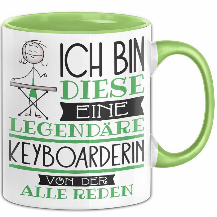 Keyboarderin Tasse Geschenk Ich Bin Diese Eine Legendäre Keyboarderin Von Der Alle Reden Geschenkidee Geburtstag Weihnachten Grün Trendation