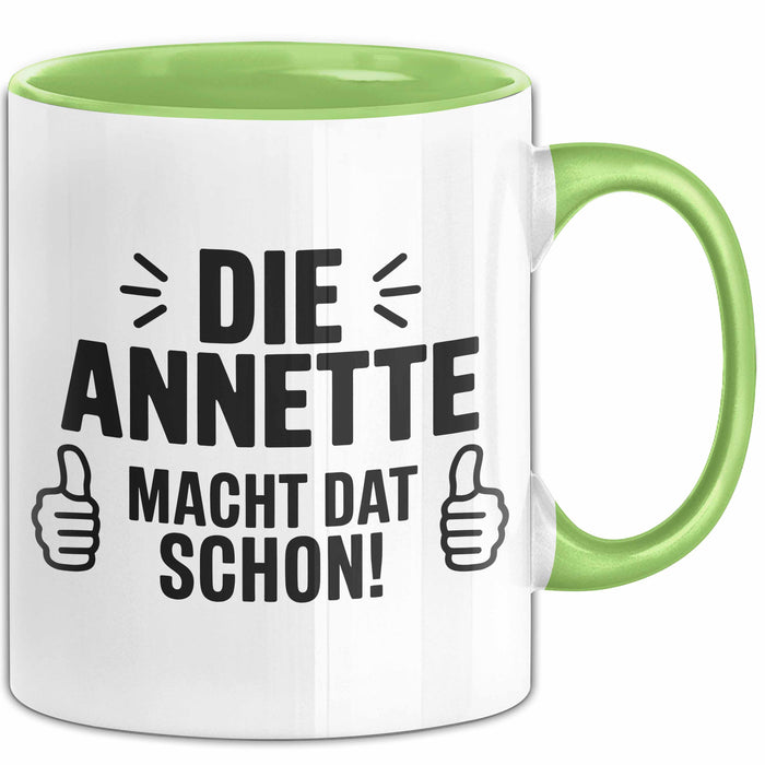 Annette Tasse Geschenk Die Annette Macht Dat Schon Geschenkidee Becher mit Name Grün Trendation