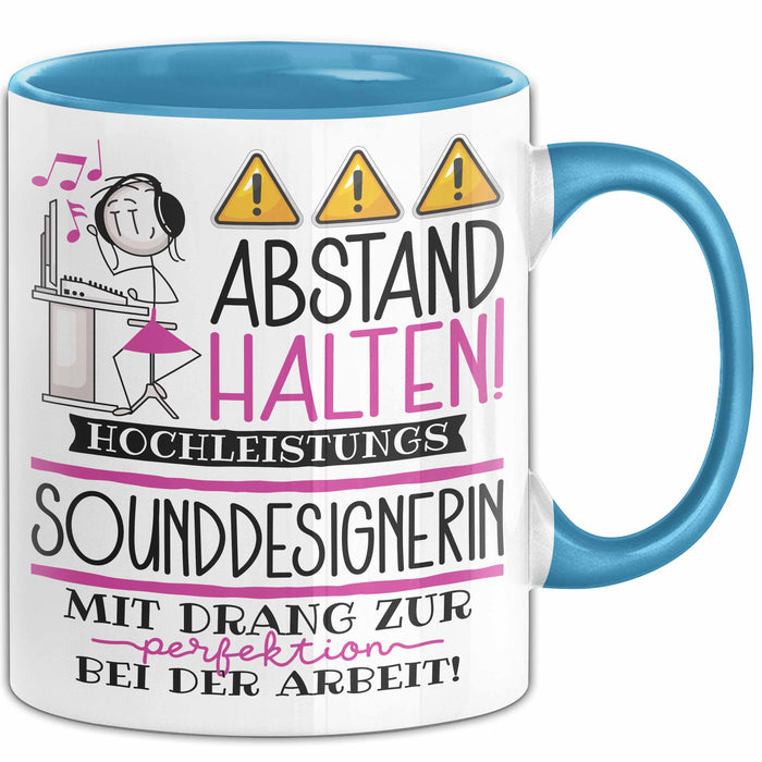 Sounddesignerin Tasse Geschenk Lustig Abstand Halten Hochleistungs-Sounddesignerin Mit Drang Zur Perfektion Bei Der Arbeit Blau Trendation