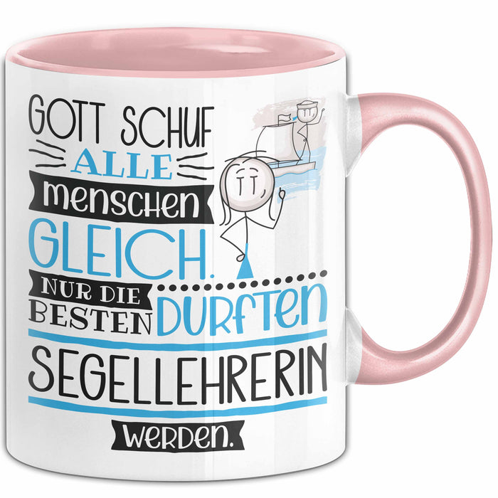 Segellehrerin Geschenk Becher Tasse Gott Schuf Alle Menschen Gleich Nur Die Besten Durfeten Segellehrerin Werden Geschenkidee Lustig Rosa Trendation