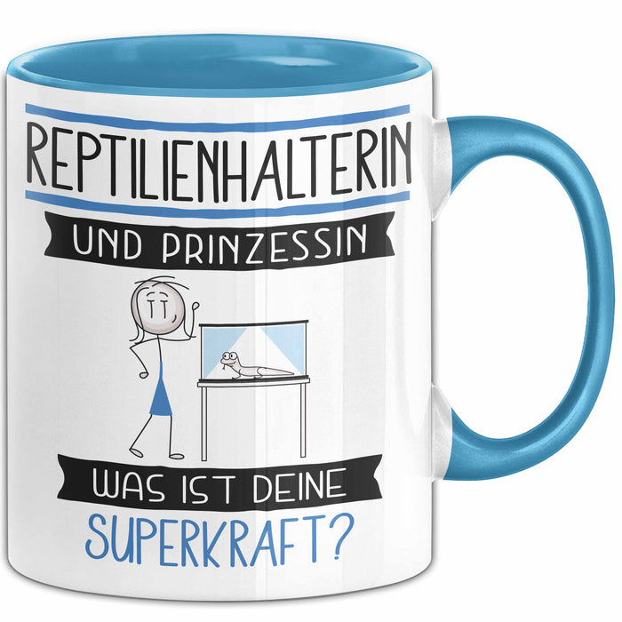 Reptilienhalterin Und Prinzessin Tasse Geschenk Für Eine Reptilienhalterin Geburtstag Was Ist Deine Superkraft Blau Trendation