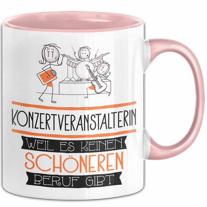 Konzertveranstalterin Weil Es Keinen Schöneren Beruf Gibt Tasse Geschenk für Eine Konzertveranstalterin Lustig Rosa Trendation
