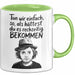 Sarkastischer Sarkasmus Tasse Geschenk Lustige Geschenkidee Spruch Tun Wir Einfach So Als Hättest Du Es Rechtzeitig Bekommen Grün Trendation