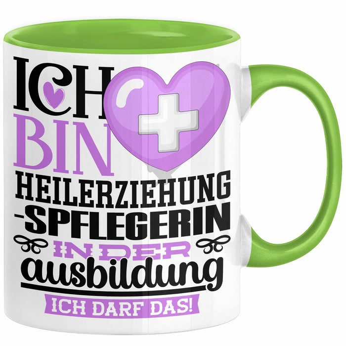 Heilerziehungspflegerin Ausbildung Start Geschenk Tasse Ich Bin Heilerziehungspflegerin In Der Ausbildung Ich Darf Das Kaffee-Becher Geschenkidee Grün Trendation