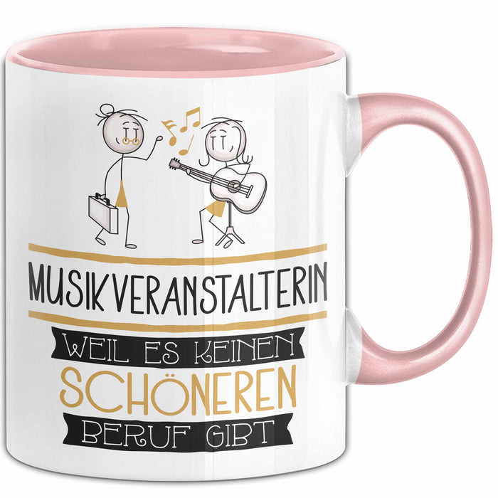 Musikveranstalterin Weil Es Keinen Schöneren Beruf Gibt Tasse Geschenk für Eine Musikveranstalterin Lustig Rosa Trendation