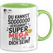 Schüler Abschluss Tasse Geschenk Lustige Geschenkidee Spruch Du Kannst So Verdammt Super Mega Stolz Auf Dich Grün Trendation
