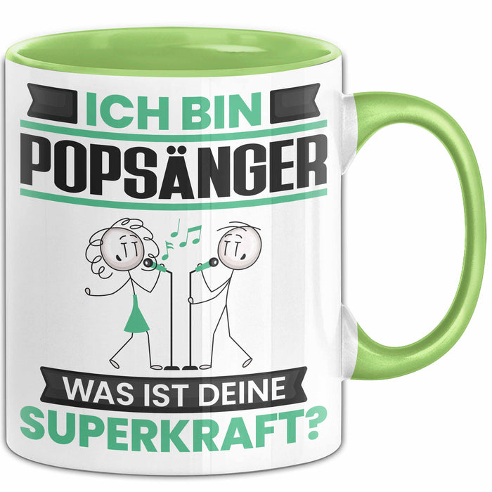 Popsänger Tasse Geschenk für Popsänger Geburtstag Lustiger Spruch Kaffee-Becher Was Ist Deine Superkraft Grün Trendation