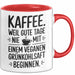 Kaffeeliebhaber Tasse Geschenk Lustige Geschenkidee Spruch Kaffee Weil Gute Tage Nie Mit Einem Veganen Grünkohlsaft Beginnen Rot Trendation