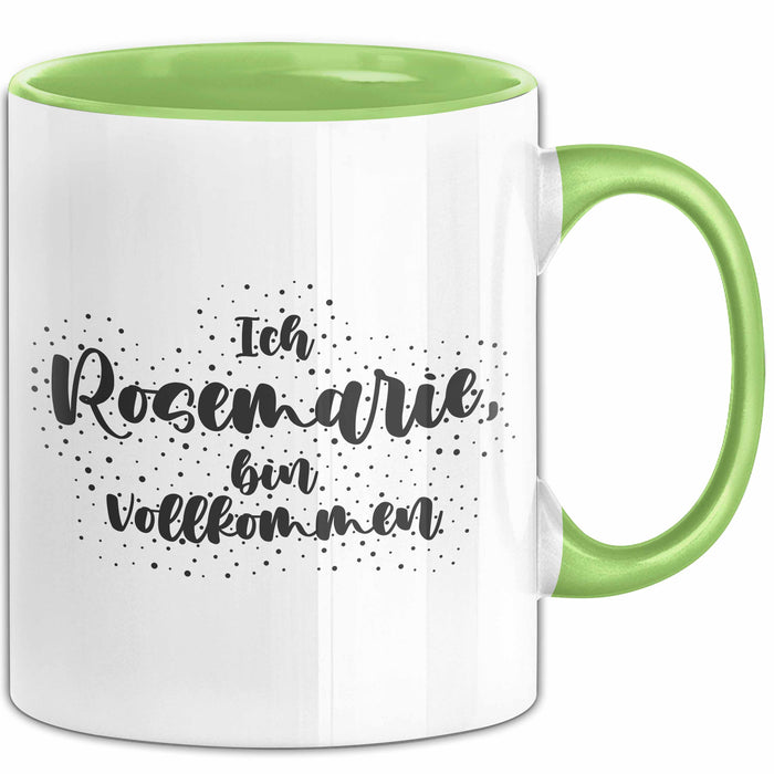 Rosemarie Tasse Ich Rosemarie, Bin Vollkommen Geschenk Grün Trendation