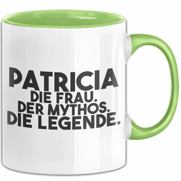 Patricia Tasse Patricia – Die Frau. Der Mythos. Die Legende. Geschenk Grün Trendation