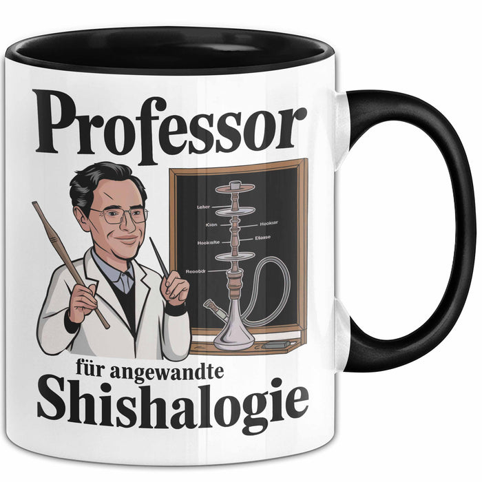 Shisha Liebhaber Tasse Professor Für Angewandten Shishalogie Trendation