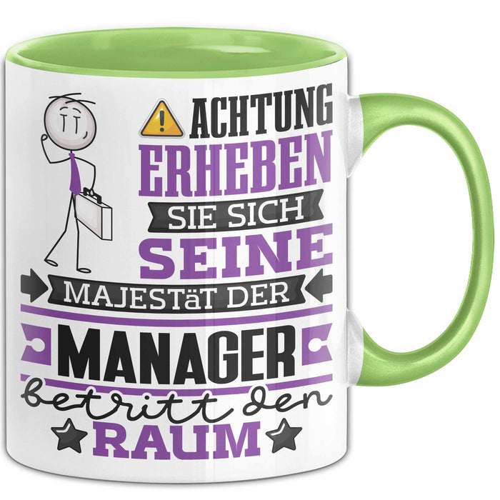 Manager Geschenk Tasse Lustiger Spruch Erheben Sie Sich Der Manager Betritt den Raum Grün Trendation
