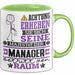 Manager Geschenk Tasse Lustiger Spruch Erheben Sie Sich Der Manager Betritt den Raum Grün Trendation
