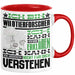 Wildtierforscher Geschenk Kaffee-Tasse Geschenkidee für Wildtierforscher Ich Bin Wildtierforscher Ich Kann Es Dir Erklären Jedoch Nicht Für Dich Verstehen Spruch Lustig Rot Trendation