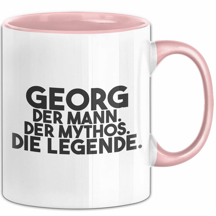 Georg Tasse Georg – Der Mann. Der Mythos. Die Legende. Geschenk