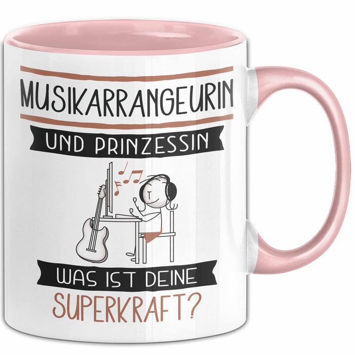 Musikarrangeurin Und Prinzessin Tasse Geschenk Für Eine Musikarrangeurin Geburtstag Was Ist Deine Superkraft Rosa Trendation