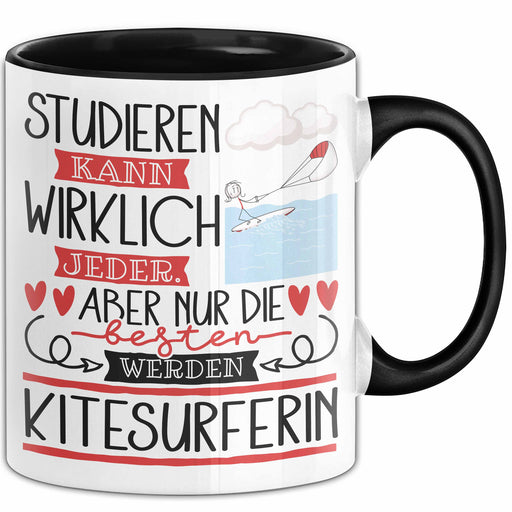 Kitesurferin Tasse Lustiges Geschenk Studieren Kann Wirklich Jeder Nur Die Besten Werden Kitesurferin Trendation