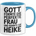 Heike Tasse Geschenk Gott Formte Die Perfekte Frau Heike Geschenkidee Blau Trendation
