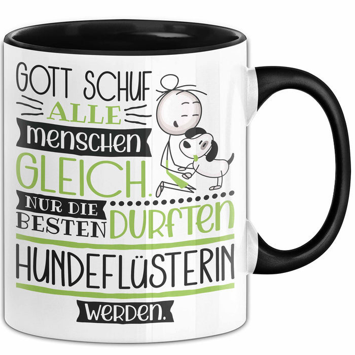 Hundeflüsterin Geschenk Becher Tasse Gott Schuf Alle Menschen Gleich Nur Die Besten Durfeten Hundeflüsterin Werden Geschenkidee Lustig Trendation