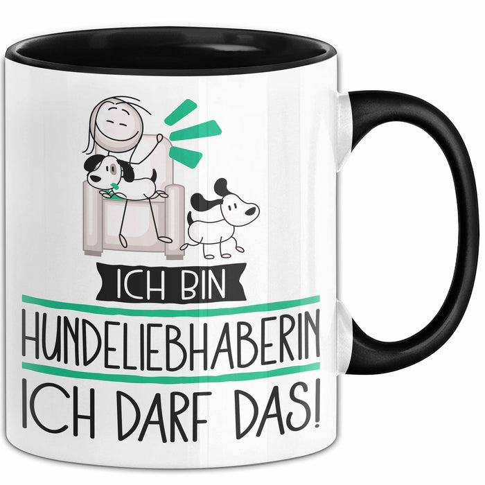 Geschenk für Hundeliebhaberin Tasse Lustige Geschenkidee Geburtstag Ich Bin Hundeliebhaberin Ich Darf Das Trendation
