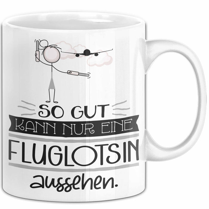 Fluglotsin Geschenk Tasse So Gut Kann Nur Eine Fluglotsin Aussehen Geschenkidee Geburtstag Weihnachten Lustig Weiß Trendation