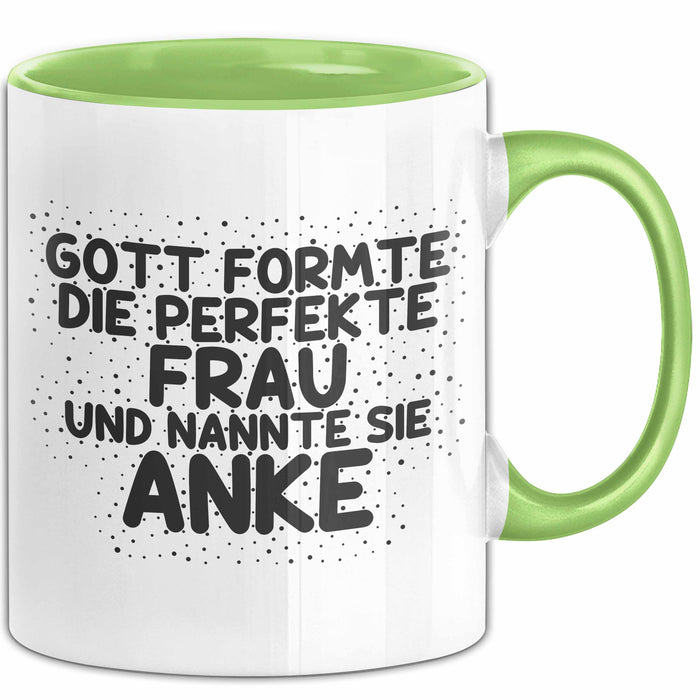 Anke Tasse Gott Formte Die Perfekte Frau Und Nannte Sie Anke Geschenk
