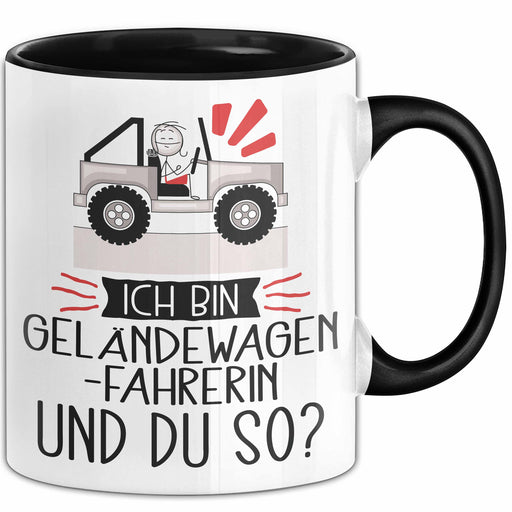 Geländewagenfahrerin Tasse Geschenk Ich Bin Geländewagenfahrerin Und Du So Geschenkidee Lustiger Spruch Becher Trendation