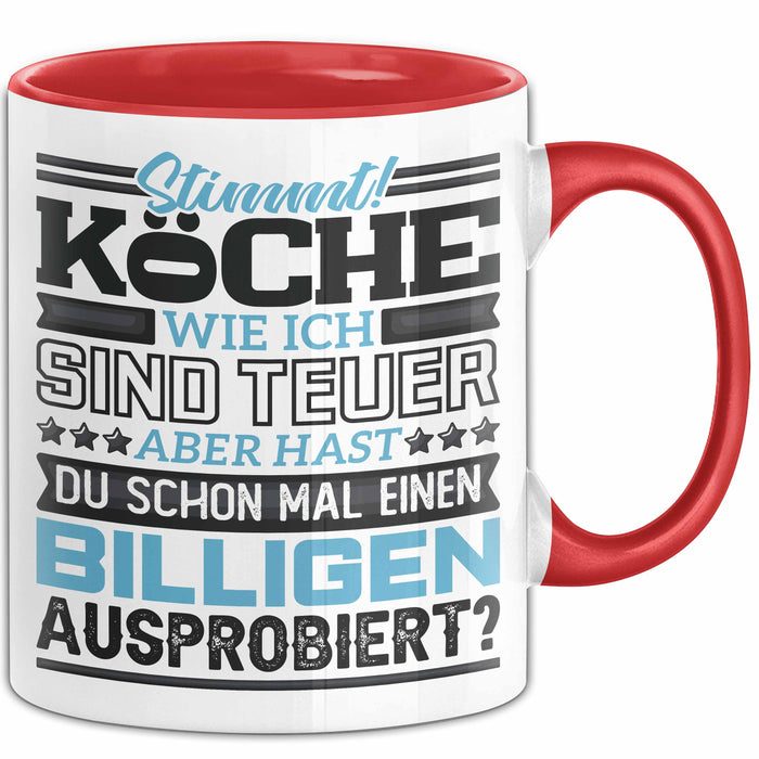 Köche Tasse Geschenk Lustiger Spruch Über Teure Köche Humor Rot Trendation