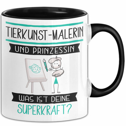 Tierkunst-Malerin Und Prinzessin Tasse Geschenk Für Eine Tierkunst-Malerin Geburtstag Was Ist Deine Superkraft Trendation