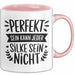 Silke Tasse Geschenk Perfekt Sein Kann Jeder Geschenkidee Geburtstag Rosa Trendation