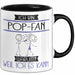 Pop-Fan Tasse Geschenk Ich Bin Pop-Fan Warum Weil Ich Es Kann Geschenkidee Geburtstag Trendation