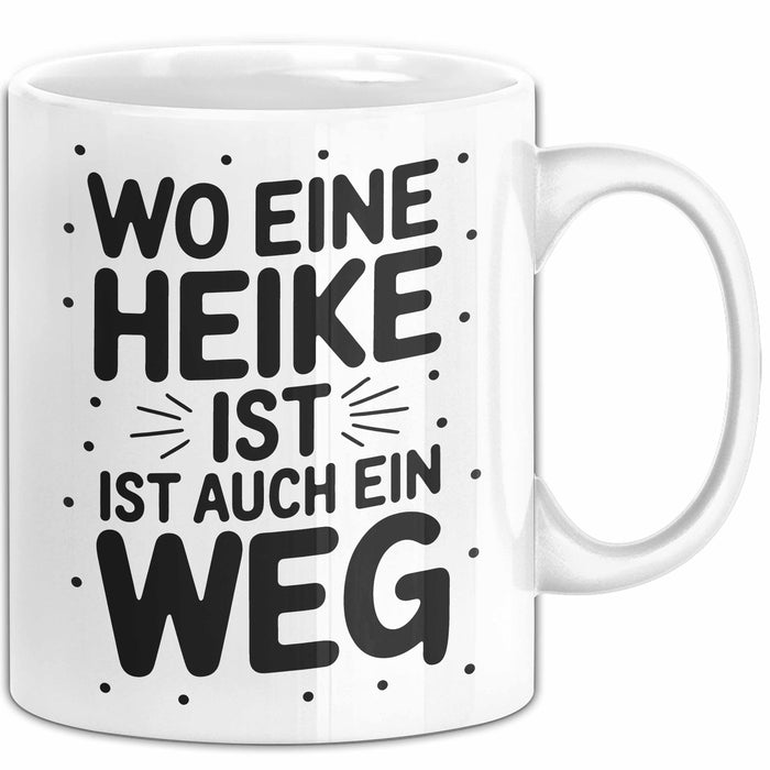 Heike Tasse Geschenk Wo Eine Heike Ist Ist Auch Ein Weg Geschenkidee Becher mit Name Weiß Trendation