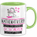 Mathematikerin Weil Es Keinen Schöneren Beruf Gibt Tasse Geschenk für Eine Mathematikerin Lustig Grün Trendation