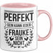 Frauke Tasse Geschenk Perfekt Sein Kann Jeder Geschenkidee Geburtstag Rosa Trendation