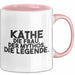 Kaethe Tasse Kaethe – Die Frau. Der Mythos. Die Legende. Geschenk Rosa Trendation