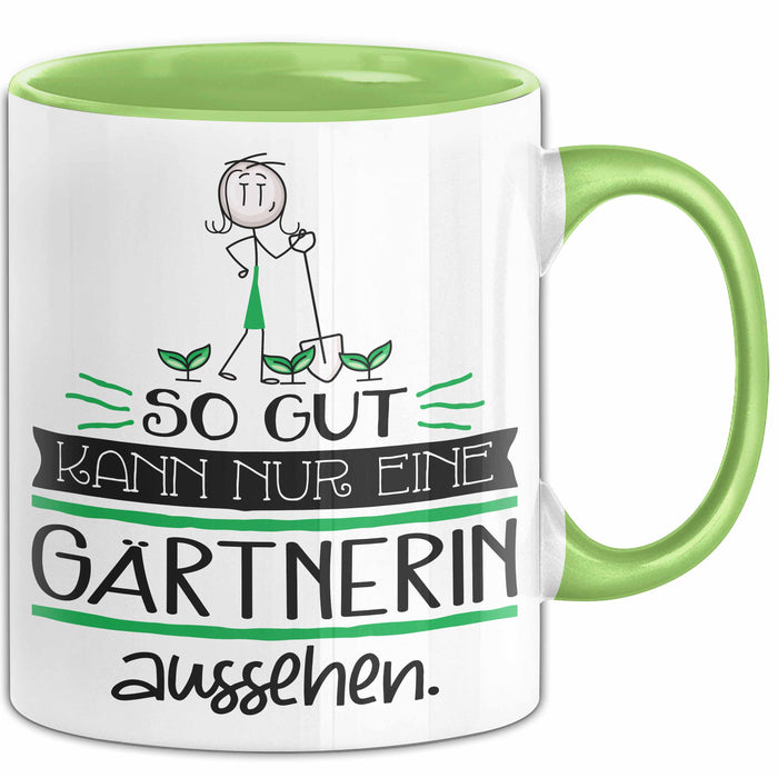 Gärtnerin Geschenk Tasse So Gut Kann Nur Eine Gärtnerin Aussehen Geschenkidee Geburtstag Weihnachten Lustig Grün Trendation