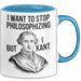 Philosophie Philosoph Tasse Geschenk Lustige Geschenkidee Spruch Ich Möchte Aufhören Zu Philosophieren Aber Ich Kant Nicht Blau Trendation
