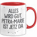 Petra-Marie Tasse Geschenk Alles Ist Gut Petra-Marie Ist Jetz Da Geschenkidee Becher mit Name Rot Trendation
