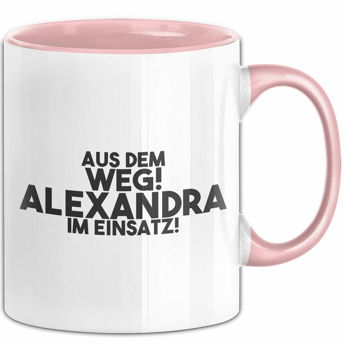 Alexandra Tasse Aus Dem Weg! Alexandra Im Einsatz! Geschenk