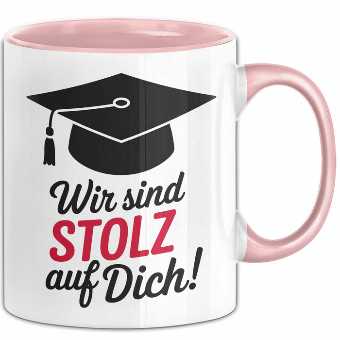 Schüler Abschluss Tasse Geschenk Lustige Geschenkidee Spruch Wir Sind Stolz Auf Dich Rosa Trendation