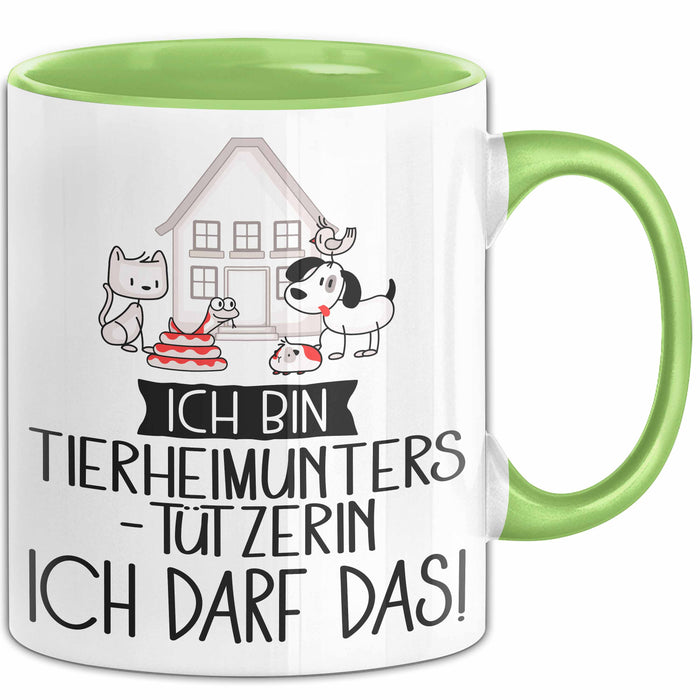 Geschenk für Tierheimunterstützerin Tasse Lustige Geschenkidee Geburtstag Ich Bin Tierheimunterstützerin Ich Darf Das Grün Trendation