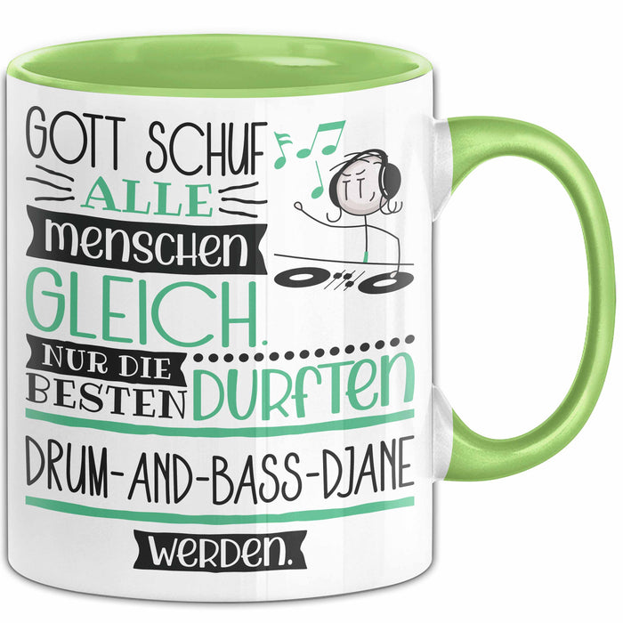 Drum-and-Bass-DJane Geschenk Becher Tasse Gott Schuf Alle Menschen Gleich Nur Die Besten Durfeten Drum-and-Bass-DJane Werden Geschenkidee Lustig Grün Trendation