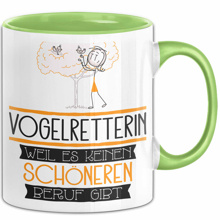 Vogelretterin Weil Es Keinen Schöneren Beruf Gibt Tasse Geschenk für Eine Vogelretterin Lustig Grün Trendation