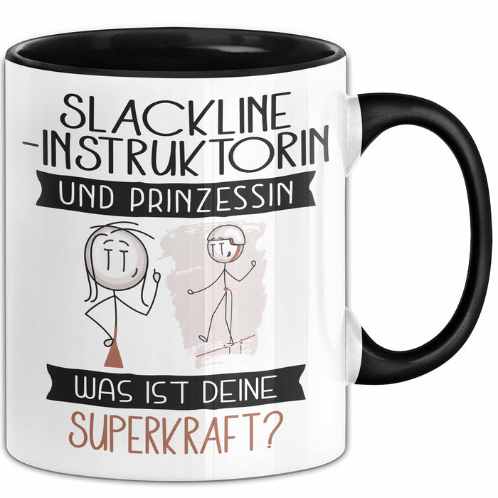 Slackline-Instruktorin Und Prinzessin Tasse Geschenk Für Eine Slackline-Instruktorin Geburtstag Was Ist Deine Superkraft Trendation